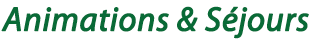 Animations et s�jours